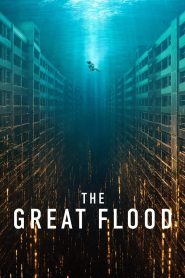 The Great Flood (2025) มหาวิบัติวันสิ้นโลก