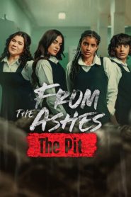 From the Ashes: The Pit (2026) จากเถ้าถ่าน นรกใต้ดิน