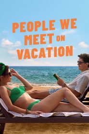 People We Meet on Vacation (2026) เราพบกัน ณ วันพักใจ