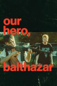 Our Hero, Balthazar (2026) พากย์ไทย