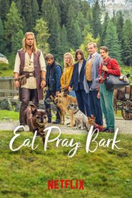 Eat Pray Bark (2026) เมื่อน้องหมาพาไปฮีลใจ