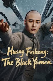 Huang Feihong: The Black Yamen (2025) ที่ว่าการหวงเฟยหง