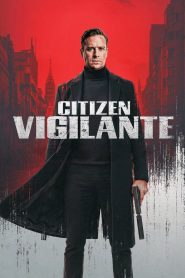Citizen Vigilante (2026) พากย์ไทย