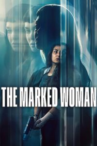The Marked Woman (2026) หญิงนิรนามกับมลทินปริศนา