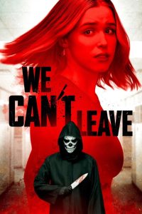 We Can’t Leave (2025) พากย์ไทย