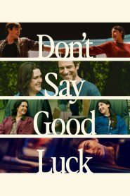Don’t Say Good Luck (2026) ถ้าอยากจะปัง อย่าขอให้โชคช่วย