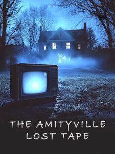 The Amityville Lost Tape (2025) พากย์ไทย